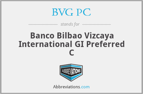 BVG PC - Banco Bilbao Vizcaya International GI Preferred C